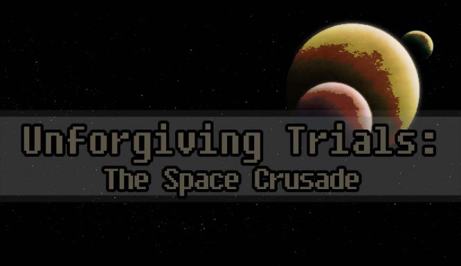 Unforgiving Trials: The Space Crusade Free Download
