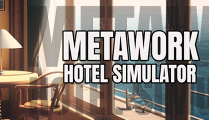 Metawork &#8211; Hotel Simulator Free Download