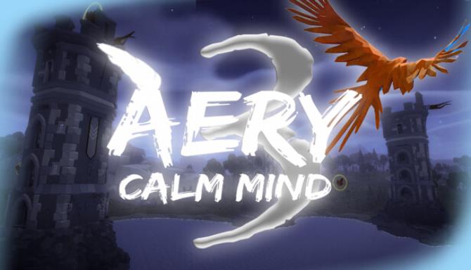 Aery &#8211; Calm Mind 3 Free Download
